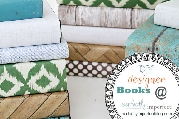 DIY designer books & a tutorial - Perfectly Imperfect™ Blog