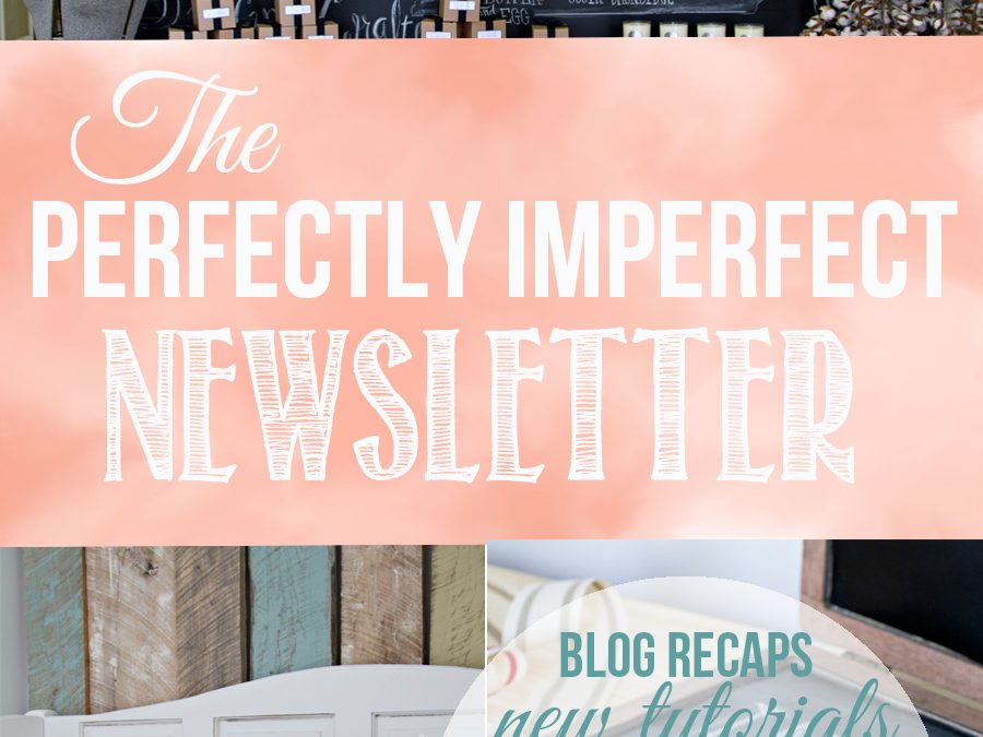 The Perfectly Imperfect Newsletter